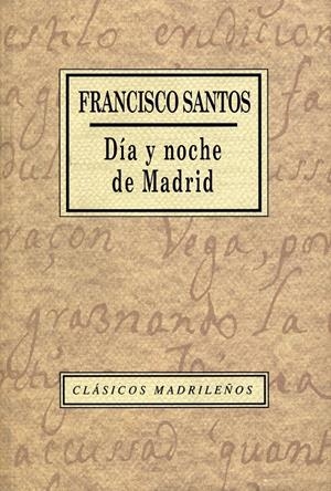 DÍA Y NOCHE DE MADRID | 9788445104859 | SANTOS, FRANCISCO