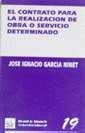 EL CONTRATO PARA LA REALIZACIÓN DE OBRA O SERVICIO DETERMINADO | 9788480022262 | JOSÉ IGNACIO GARCÍA NINET
