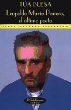 LEOPOLDO MARÍA PANERO, EL ÚLTIMO POETA | 9788477021339 | BLESA, TÚA
