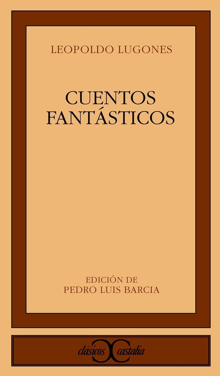 CUENTOS FANTÁSTICOS | 9788470395185 | LUGONES, LEOPOLDO