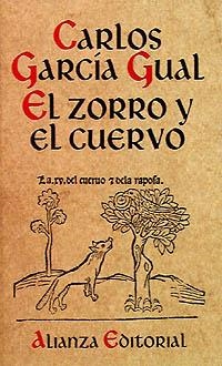 EL ZORRO Y EL CUERVO | 9788420607122 | GARCÍA GUAL, CARLOS