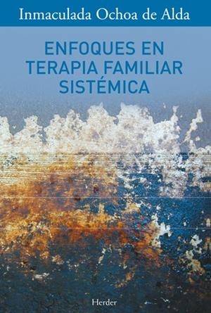 ENFOQUES EN TERAPIA FAMILIAR SISTÉMICA | 9788425418914 | OCHOA DE ALDA, INMACULADA