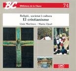 EL CRISTIANISME | 9788478271146 | OJUEL SOLSONA, MARIA/MARTÍNEZ MARTÍNEZ, LLUÍS