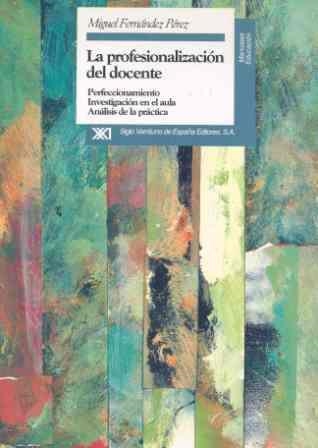 LA PROFESIONALIZACIÓN DEL DOCENTE | 9788432308727 | FERNÁNDEZ PÉREZ, MIGUEL