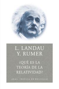 ¿QUÉ ES LA TEORÍA DE LA RELATIVIDAD? | 9788476002339 | LANDAU, LEV/RUMER, YURI