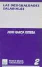 LAS DESIGUALDADES SALARIALES | 9788480021241 | JESÚS GARCÍA ORTEGA