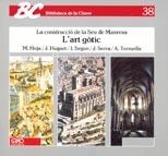 L'ART GÒTIC | 9788478270033 | SERRA I CARNÉ, JAUME/SEGON COMELLAS, IGNASI/TORRUELLA SANLLEHY, ANNA/HOJA I CEJUDO, MONTSERRAT/HUGUE