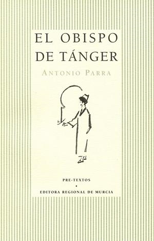  EL OBISPO DE TÁNGER | 9788481910438 | PARRA, ANTONIO