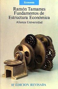 FUNDAMENTOS DE ESTRUCTURA ECONÓMICA | 9788420621371 | TAMAMES GÓMEZ, RAMÓN
