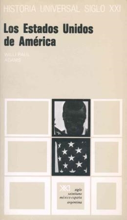 LOS ESTADOS UNIDOS DE AMÉRICA | 9788432303487 | ADAMS, WILLI PAUL