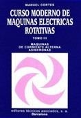 CURSO MODERNO DE MÁQUINAS ELÉCTRICAS ROTATIVAS. MÁQUINAS DE CORRIENTE ALTERNA AS | 9788471461360 | CORTES CHERTA, MANUEL