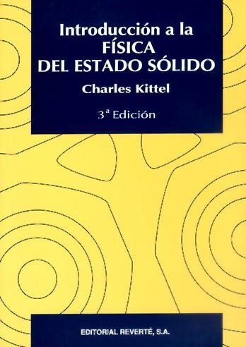 INTRODUCCIÓN A LA FÍSICA DEL ESTADO SÓLIDO | 9788429143171 | KITTEL, CHARLES