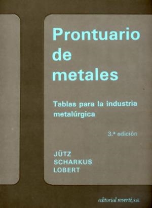 PRONTUARIO DE METALES | 9788429160611 | JUTZ, H./SCHARKUS, E./LOBERT, R.