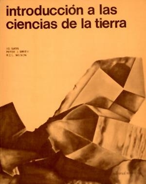 INTRODUCCIÓN A LAS CIENCIAS DE LA TIERRA | 9788429146134 | GASS, I. G./SMITH, P. J./WILSON, R.C.L.
