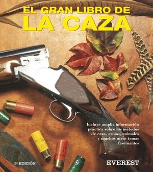 EL GRAN LIBRO DE LA CAZA | 9788424121068 | ERWIN BAUER/JIM CARMICHEL/LEE CULLIMORE
