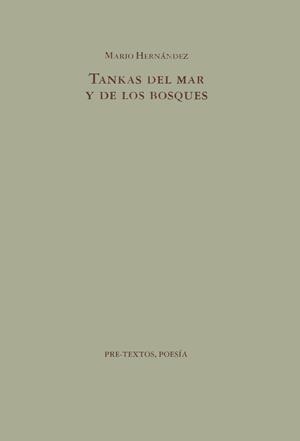  TANKAS DEL MAR Y DE LOS BOSQUES | 9788481910155 | HERNÁNDEZ SÁNCHEZ, MARIO