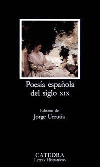 POESÍA ESPAÑOLA DEL SIGLO XIX | 9788437613161