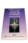 LORCA Y LA CULTURA POPULAR MARROQUÍ | 9788479542092 | EL GAMOUN, AHMED