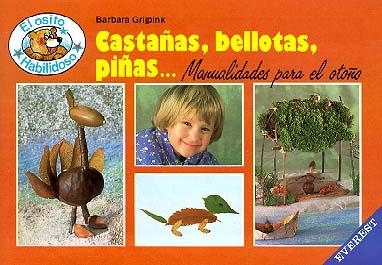 CASTAÑAS, BELLOTAS, PIÑAS.. | 9788424158576 | BARBARA GRIJPINK