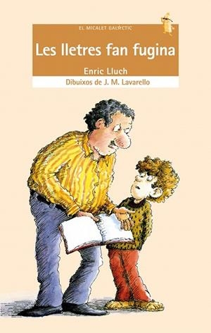 LES LLETRES FAN FUGINA | 9788476602065 | LLUCH GIRBÉS, ENRIC