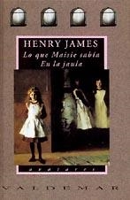 LO QUE MAISIE SABÍA  &  EN LA JAULA | 9788477021421 | JAMES, HENRY