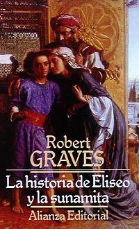 LA HISTORIA DE ELISEO Y LA SUNAMITA | 9788420607375 | GRAVES, ROBERT