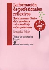 LA FORMACIÓN DE PROFESIONALES REFLEXIVOS | 9788475097305 | DONALD A. SCHÖN