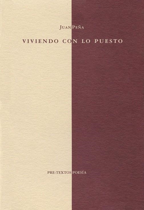  VIVIENDO CON LO PUESTO | 9788481910544 | PEÑA, JUAN
