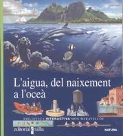 C-MMBI.16 L'AIGUA,DEL NAIXEMEN A L'OCEA | 9788476299944 | GALLIMARD JEUNESSE, ÉDITIONS