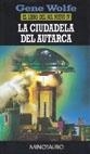 LA CIUDADELA DEL AUTARCA | 9788445071441 | GENE WOLFE