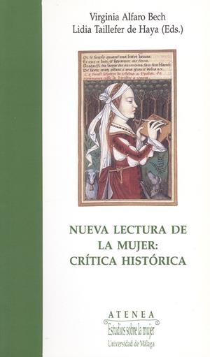 NUEVA LECTURA DE LA MUJER: CRÍTICA HISTÓRICA | 9788474965773 | ALFARO BECH, VIRGINIA/TAILLEFER DE HAYA, LIDIA