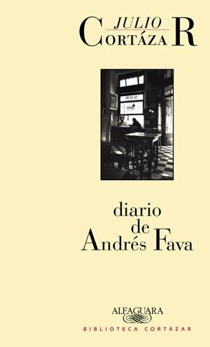 DIARIO DE ANDRÉS FAVA | 9788420482859 | CORTÁZAR, JULIO