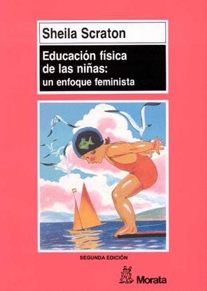 LA EDUCACIÓN FÍSICA DE LAS NIÑAS | 9788471123992 | SCRATON, SHEILA