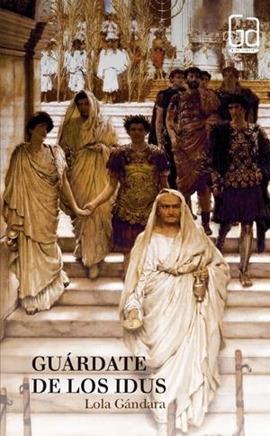GA.146 GUARDATE DE LOS IDUS | 9788434847439 | GONZÁLEZ, LOLA