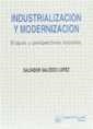 INDUSTRIALIZACIÓN Y MODERNIZACIÓN | 9788480022941 | SALVADOR SALCEDO LÓPEZ