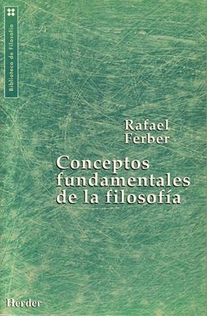 CONCEPTOS FUNDAMENTALES DE LA FILOSOFÍA | 9788425419300 | FERBER, RAFAEL