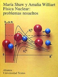 FÍSICA NUCLEAR: PROBLEMAS RESUELTOS | 9788420681559 | SHAW, MARÍA/WILLIART, AMALIA