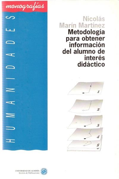 METODOLOGÍA PARA OBTENER INFORMACIÓN DEL ALUMNO DE INTERÉS DIDÁCTICO | 9788482400112 | MARÍN MARTÍNEZ, NICOLÁS