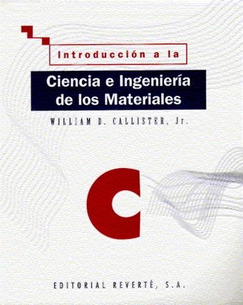 INTRODUCCIÓN A LA CIENCIA E INGENIERÍA DE LOS MATERIALES. I | 9788429172539 | CALLISTER, WILLIAM