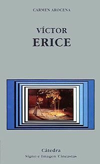 VÍCTOR ERICE | 9788437614106 | AROCENA, CARMEN