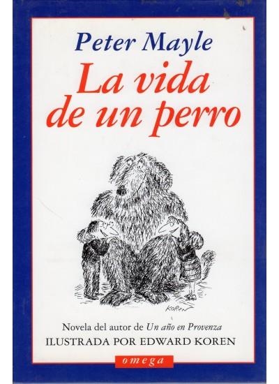 LA VIDA DE UN PERRO | 9788428210683 | MAYLE, PETER