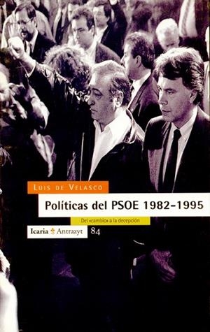 POLITICAS DE PSOE 1982-1995, LAS | 9788474262728 | DE VELASCO, LUIS