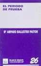 EL PERIODO DE PRUEBA | 9788480022897 | MARÍA AMPARO BALLESTER PASTOR