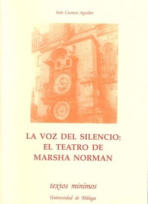 LA VOZ DEL SILENCIO: EL TEATRO DE MARSHA NORMAN | 9788474965759 | CUENCA AGUILAR, INÉS