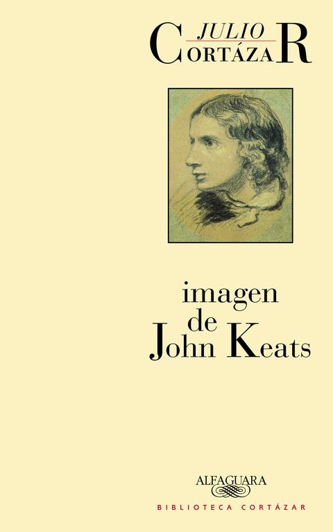 IMAGEN DE JOHN KEATS | 9788420481944 | CORTÁZAR, JULIO