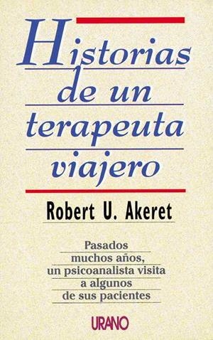 HISTORIAS DE UN TERAPÉUTA VIAJERO | 9788479531218 | AKERET, ROBERT