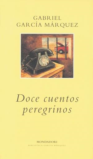 DOCE CUENTOS PEREGRINOS | 9788439701033 | GARCIA MARQUEZ,GABRIEL