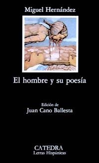 EL HOMBRE Y SU POESÍA | 9788437600017 | HERNÁNDEZ, MIGUEL