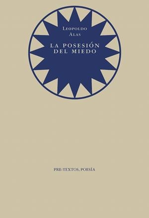 LA POSESIÓN DEL MIEDO | 9788481910810 | ALAS MÍNGUEZ, LEOPOLDO