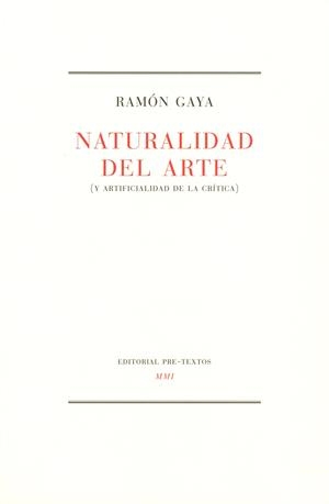 NATURALIDAD DEL ARTE | 9788481910926 | GAYA, RAMÓN